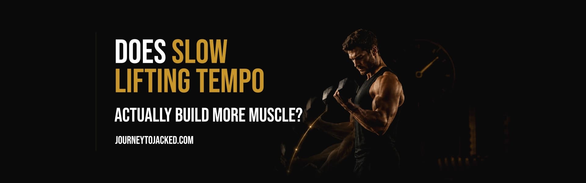 Does Slow Lifting Tempo Actually Build More Muscle?