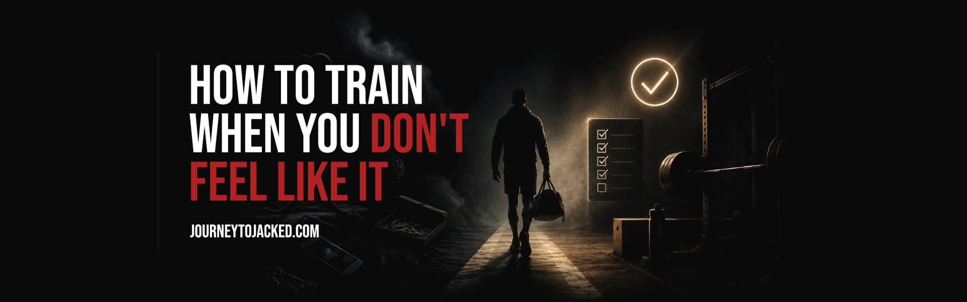 How to Train When You Don't Feel Like It