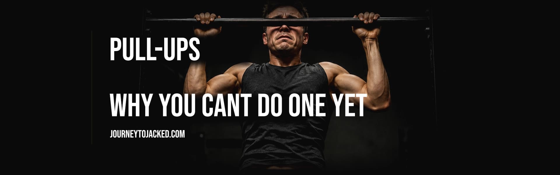 Pull-Ups: Why You Can't Do One Yet (And the Fix)