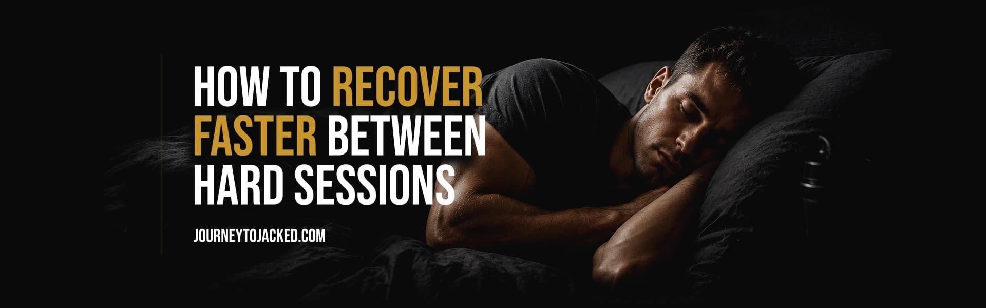 How to Recover Faster Between Hard Sessions